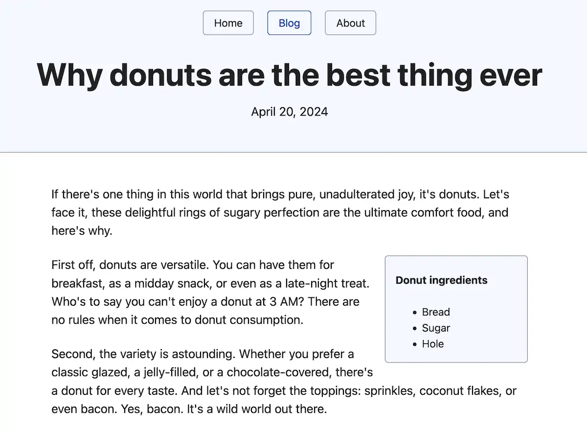 Screenshot of a blog post titled "Why donuts are the best thing ever," dated April 20, 2024. The page features a navigation menu with "Home," "Blog" (highlighted), and "About" buttons. The post discusses the joy and versatility of donuts, with a sidebar box listing "Donut ingredients" (Bread, Sugar, Hole). The layout is clean and well-spaced for readability.