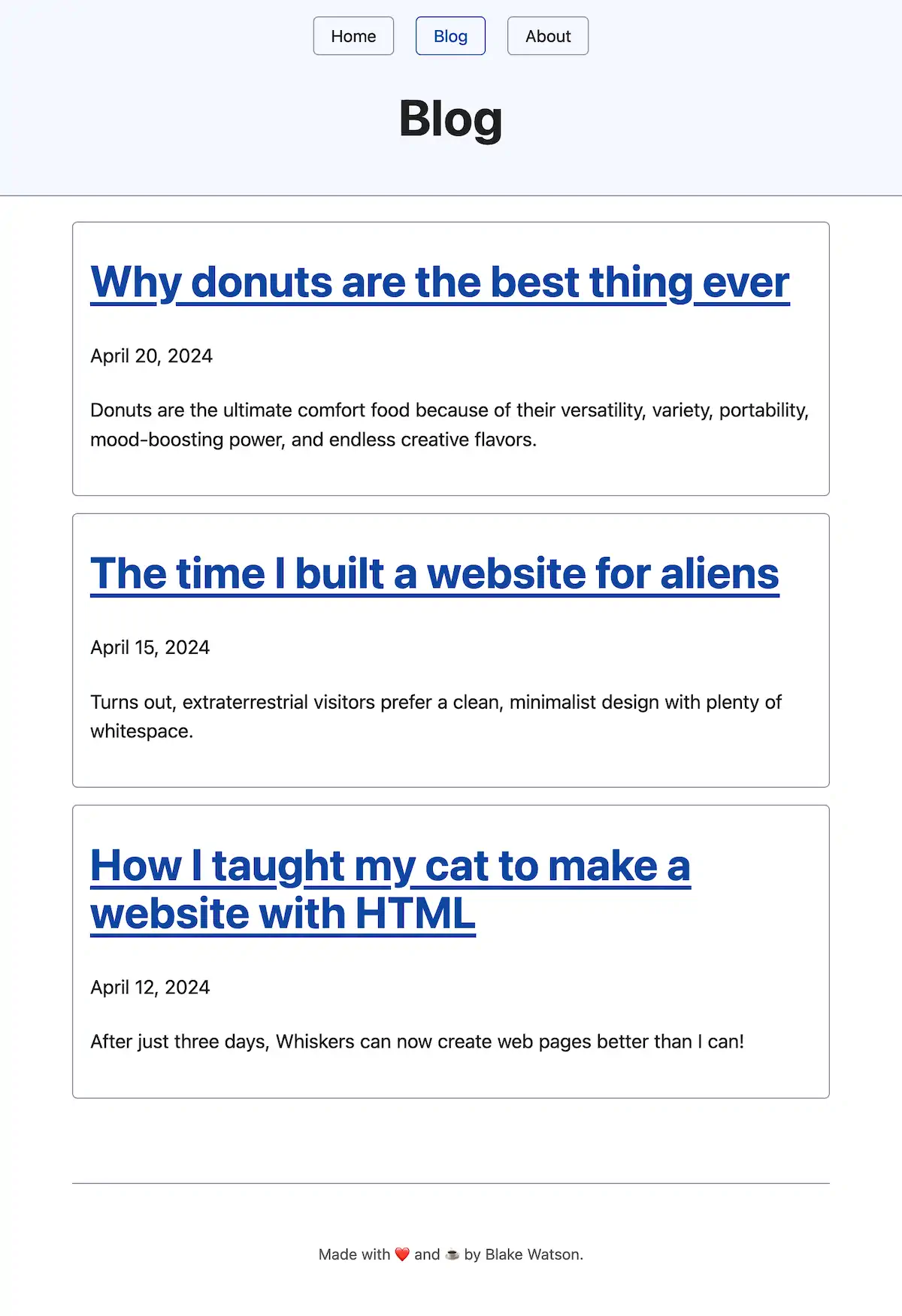 Screenshot of a blog listing page with a header containing navigation buttons for "Home," "Blog" (highlighted), and "About." The main heading reads "Blog." Below are three blog post previews with titles in blue: "Why donuts are the best thing ever," "The time I built a website for aliens," and "How I taught my cat to make a website with HTML," each with a brief summary and date (April 20, April 15, and April 12, 2024, respectively).