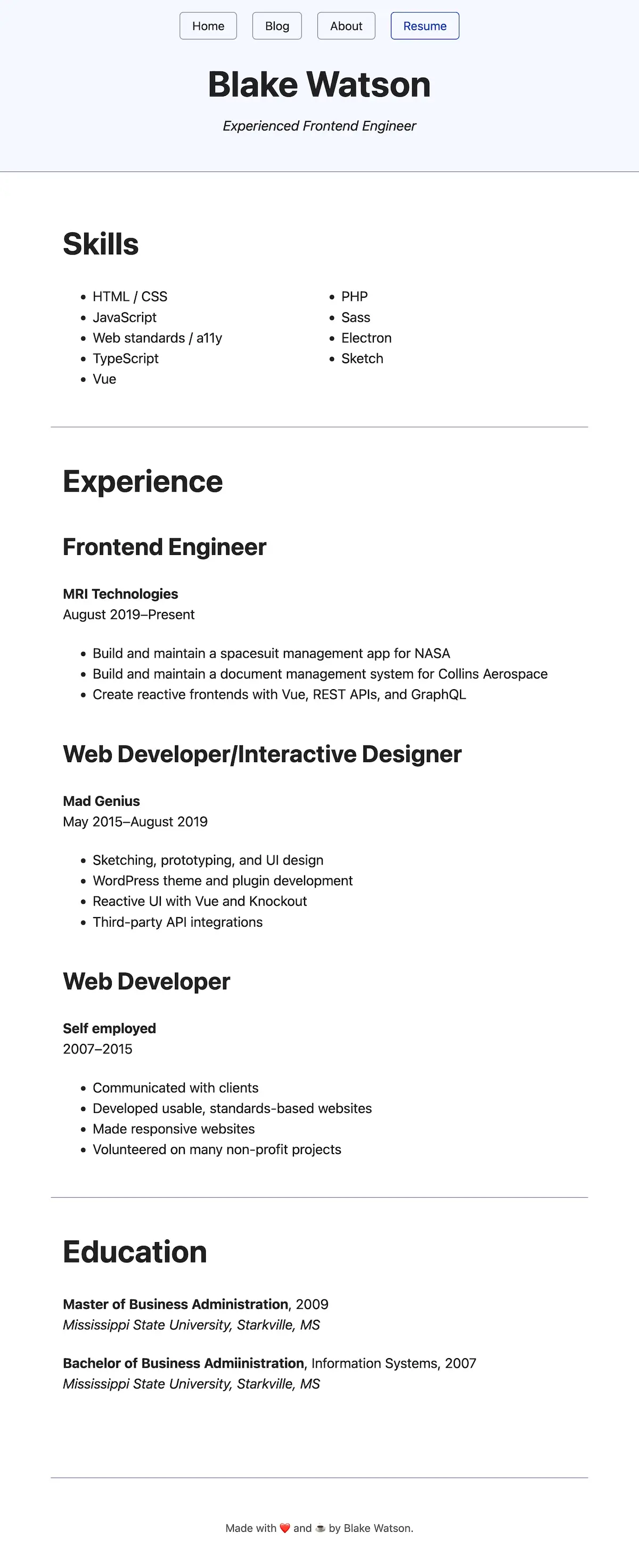 Screenshot of the complete "Resume" page. The title "Blake Watson" and subtitle "Experienced Frontend Engineer" are displayed prominently. Below, the "Skills" section lists technical skills in two columns. The "Experience" section details work history, including roles as a Frontend Engineer at MRI Technologies, Web Developer/Interactive Designer at Mad Genius, and Web Developer (self-employed). The "Education" section lists degrees in business administration from Mississippi State University.