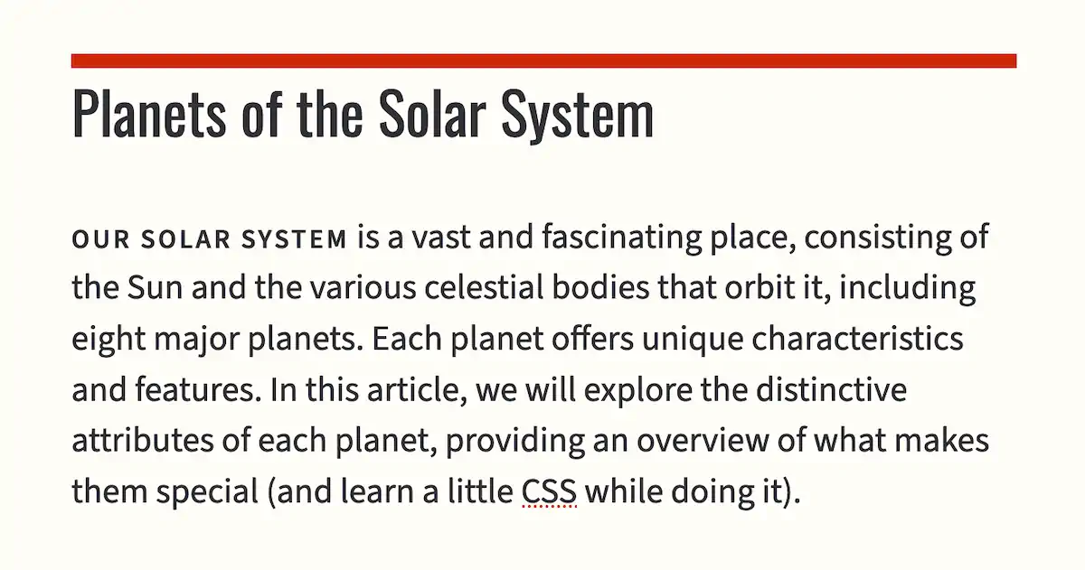 Screenshot of the title Planets of the Solar System. The text below describes the solar system. The text size has been increased and the first phrase of the paragraph has been rendered in small caps.