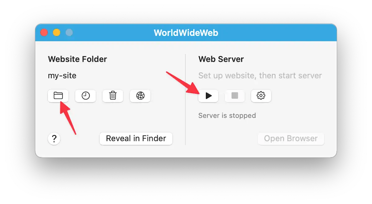 Screenshot of app window titled "WorldWideWeb" is displayed, showing two main sections: "Website Folder" and "Web Server." The "Website Folder" section includes a folder icon labeled "my-site," and the "Web Server" section has a play button labeled "Server is stopped." Red arrows point to each icon.