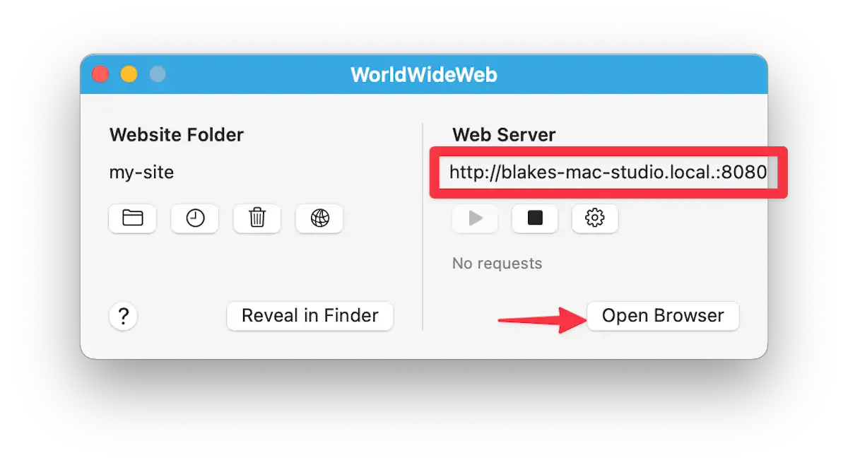 Screenshot of the same window. The interface shows a website folder named "my-site" and a web server with the URL "http://blakes-mac-studio.local:8080". There are icons for folder actions and buttons labeled "Reveal in Finder" and "Open Browser". The URL and Open Browser button are highlighted.
