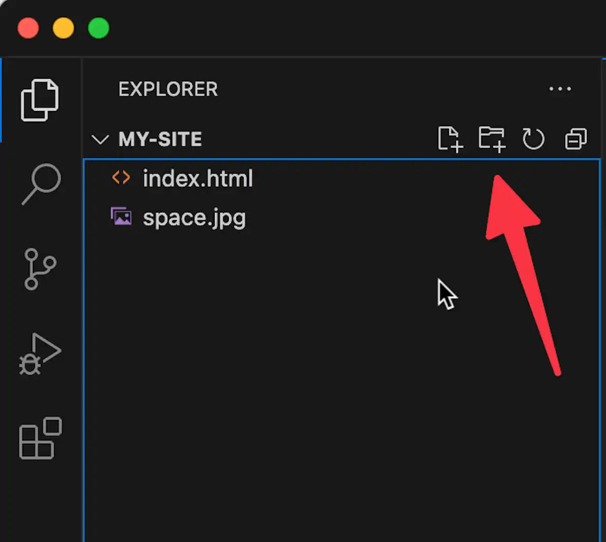 Screenshot of VS Code window with a folder named 'MY-SITE' highlighted. Inside the folder, there are two files: 'index.html' and 'space.jpg.' A large red arrow points to the 'New Folder' button in the top-right corner of the editor.